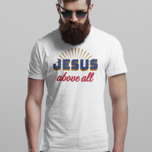 Jesus Above All