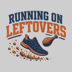 Running on Leftovers