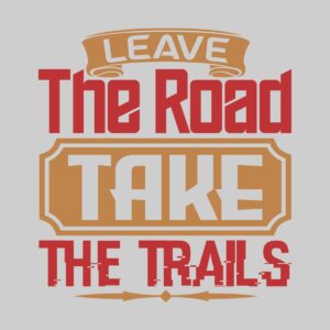 Leave the Road Take the Trails