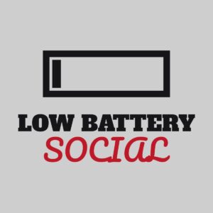 Low Battery Social