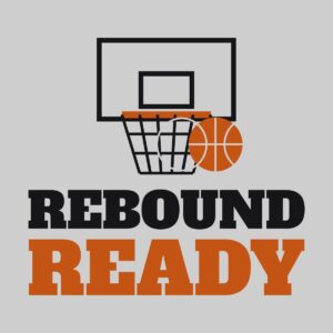 Rebound Ready