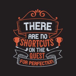 No Shortcuts Golf